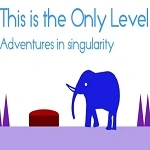 This is the Only Level